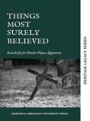cover image of Things Most Surely Believed